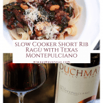 Slow Cooker Short Rib Ragù with Texas Montepulciano #WinePW