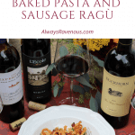 Baked Pasta with Sausage Ragù paired with Merlot